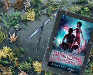 taming demons for beginners by annette marie
