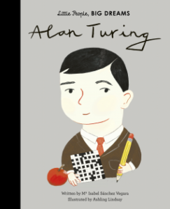 Alan Turing little people big dreams